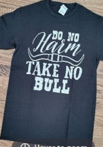 Do No Harm Take No Bull