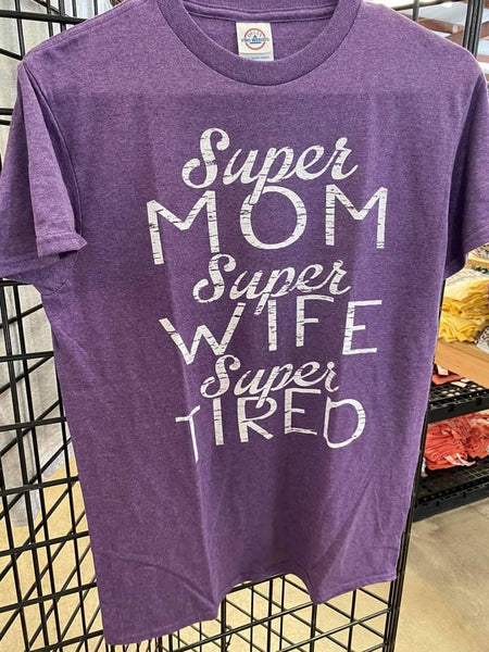 Super Mom Super Wife Super Tired-B